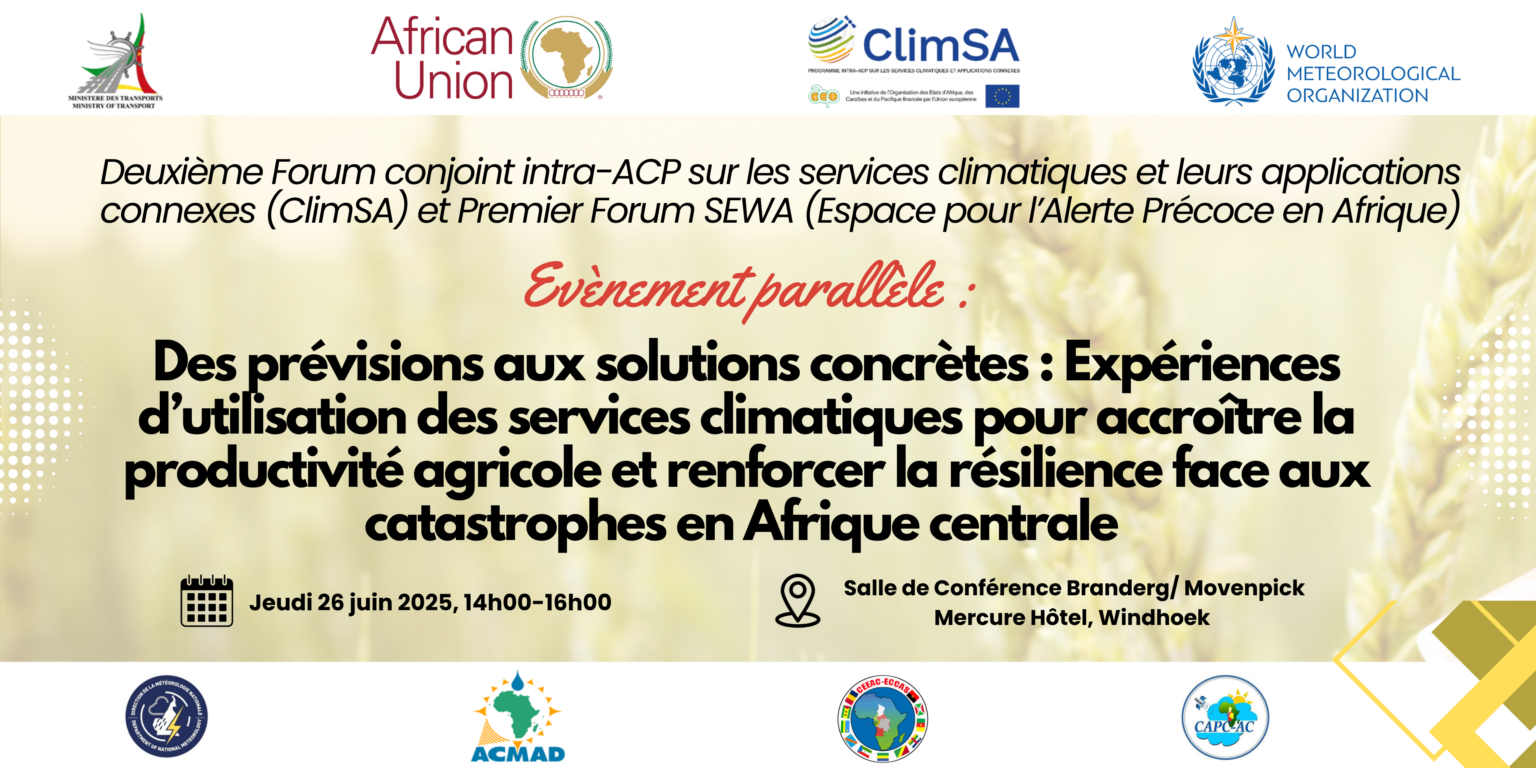 Joint Second Intra-ACP Climate Services and Related Applications (ClimSA) Forum and the First Space for Early Warning in Africa (SEWA) Forum